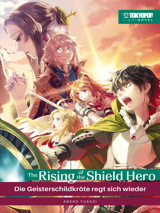 Titeldetails für The Rising of the Shield Hero, Band 7 nach Aneko Yusagi - Verfügbar